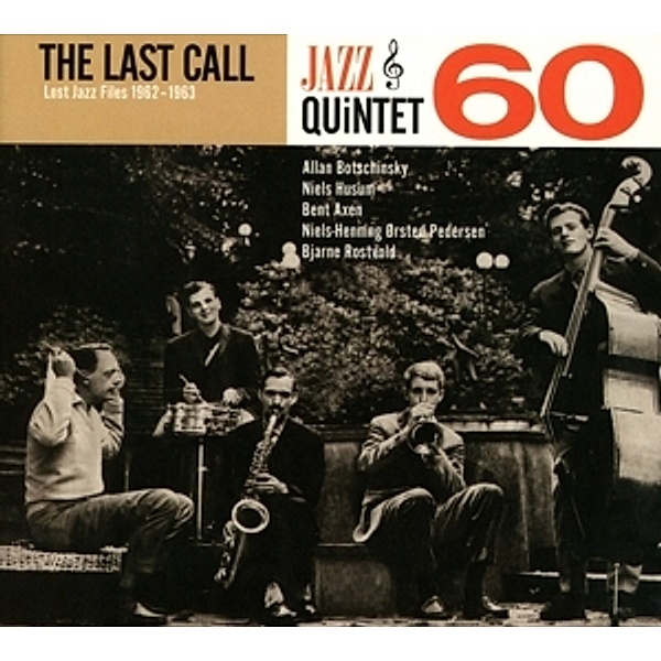 The Last Call (Lost Jazz Files 1962/63), Jazz Quintet 60