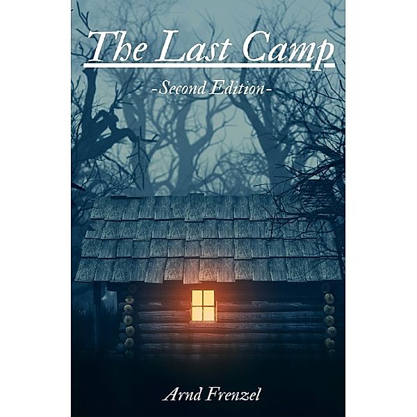 The Last Camp - Second Edition, Arnd Frenzel