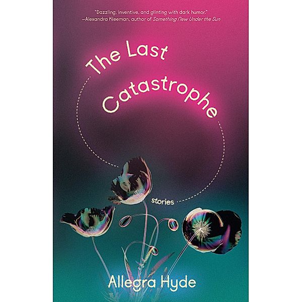 The Last Catastrophe, Allegra Hyde