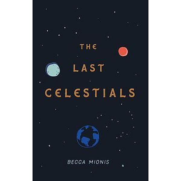 The Last Celestials / Simplify Media, Becca Mionis