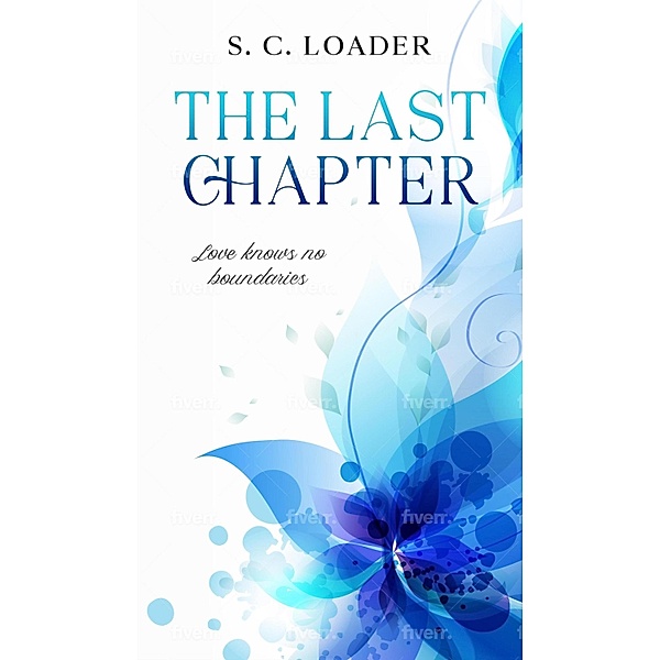 The Last Chapter, S. C. Loader