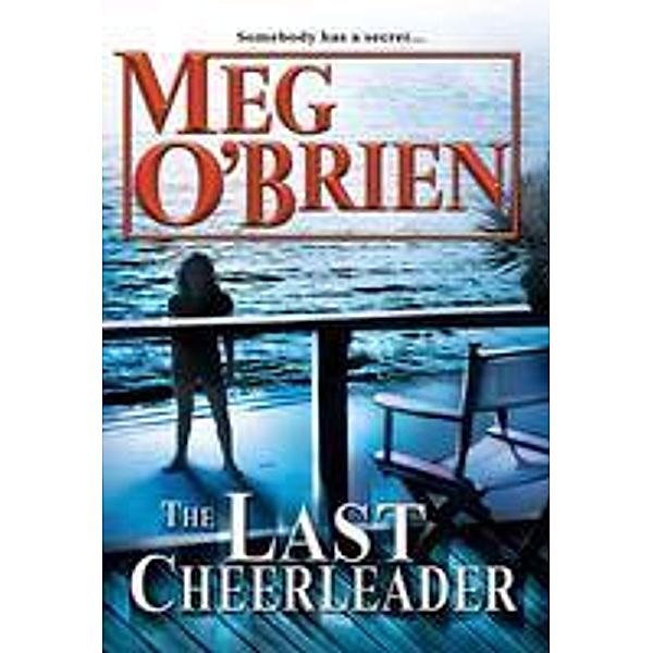 The Last Cheerleader, Meg O'Brien