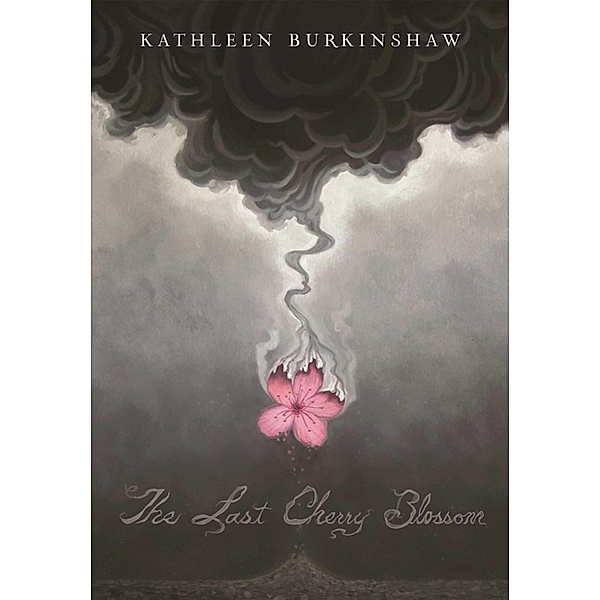 The Last Cherry Blossom, Kathleen Burkinshaw