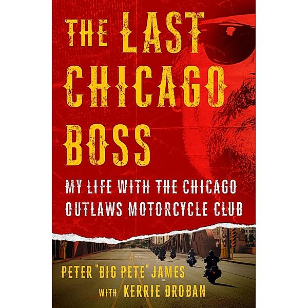 The Last Chicago Boss, Kerrie Droban, Peter 'Big Pete' James