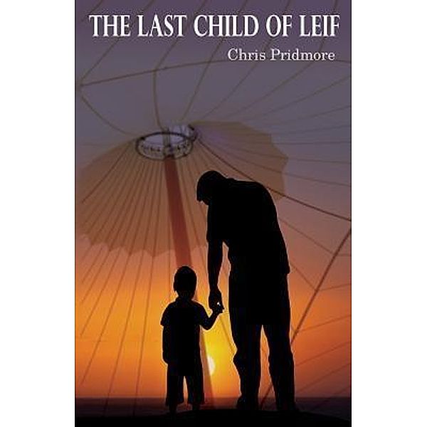 The Last Child of Leif / Rowanvale Books Ltd, Chris Pridmore