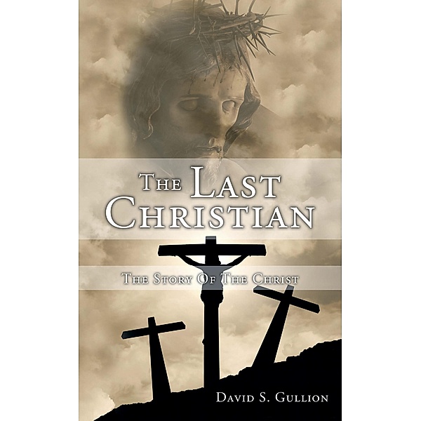 The Last Christian, David S. Gullion