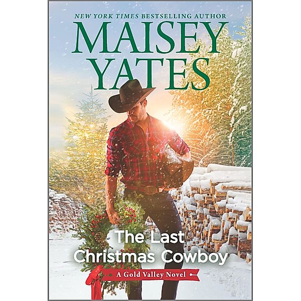 The Last Christmas Cowboy / A Gold Valley Novel Bd.11, Maisey Yates