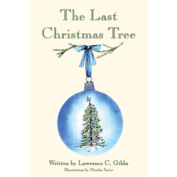 The Last Christmas Tree, Lawrence C. Gibbs