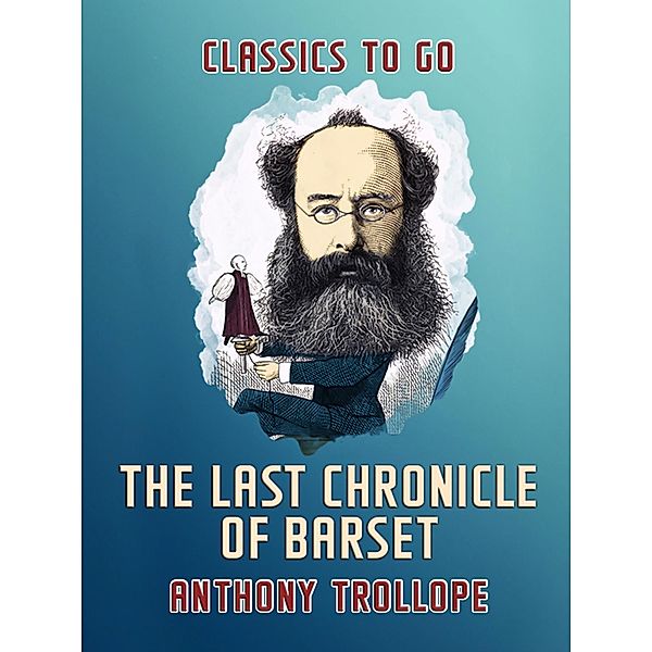 The Last Chronicle of Barset, Anthony Trollope