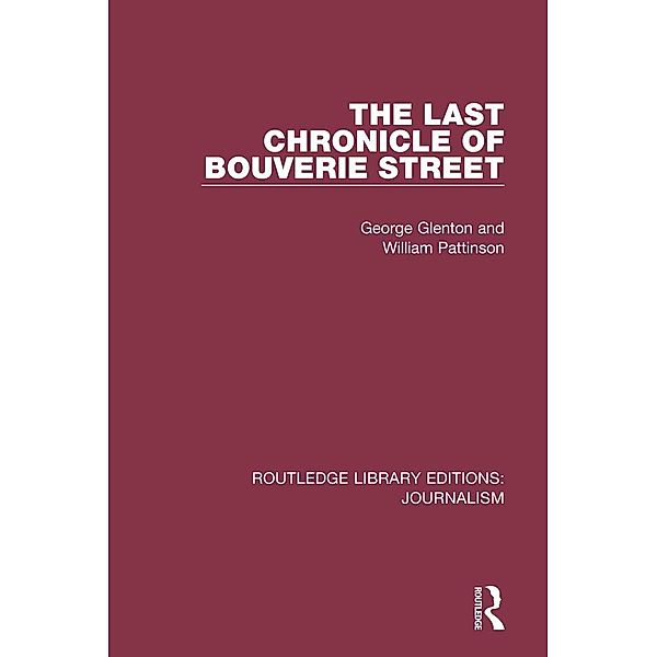 The Last Chronicle of Bouverie Street, George Glenton, William Pattinson