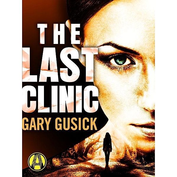 The Last Clinic / Darla Cavannah Bd.1, Gary Gusick