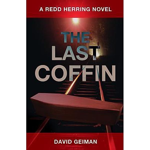 The Last Coffin / A Redd Herring Novel, David Geiman, Dave Geiman