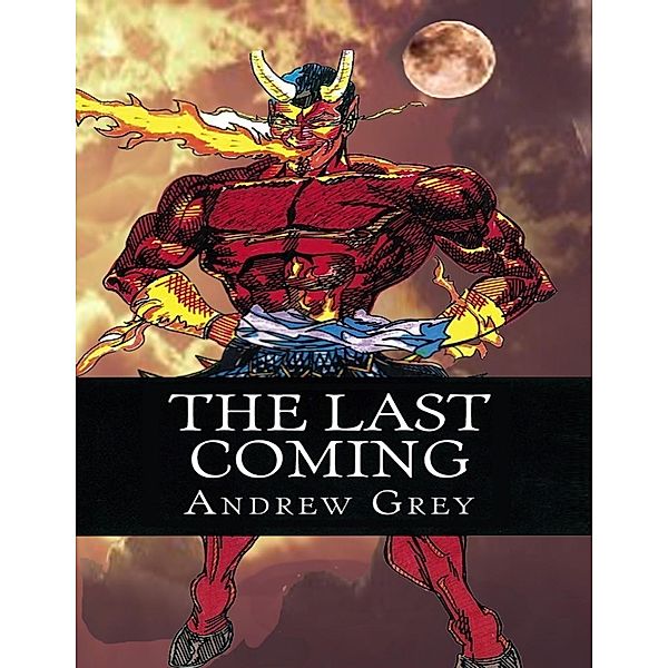 The Last Coming, Andrew Grey