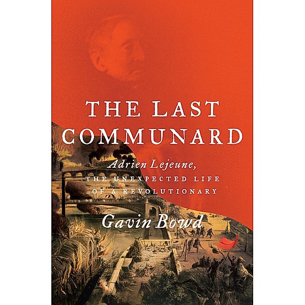 The Last Communard, Gavin Bowd