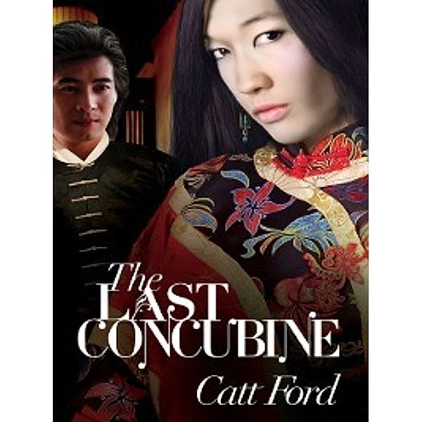 The Last Concubine, Catt Ford