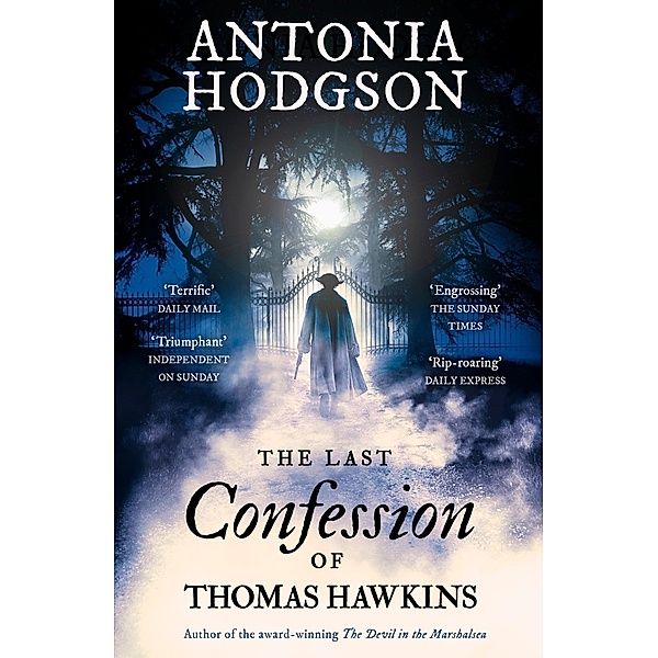 The Last Confession of Thomas Hawkins / Thomas Hawkins, Antonia Hodgson