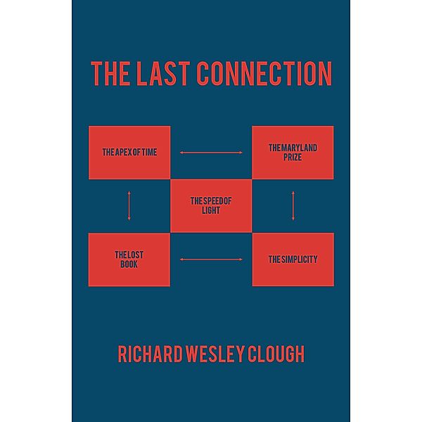 The Last Connection, Richard Wesley Clough