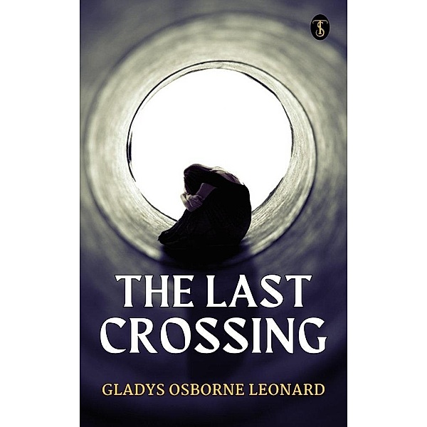 The Last Crossing, Gladys Osborne Leonard