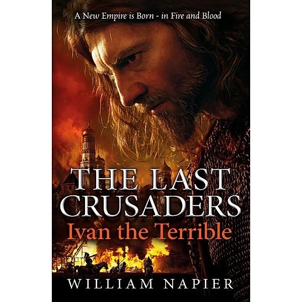 The Last Crusaders: Ivan the Terrible, William Napier