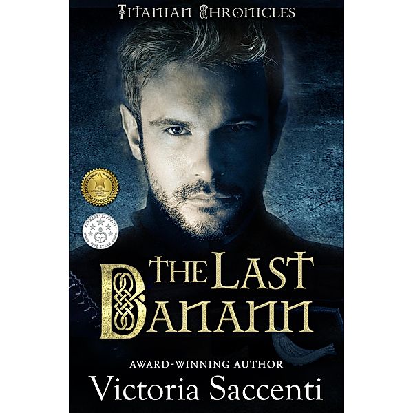The Last Danann (Titanian Chronicles, #2) / Titanian Chronicles, Victoria Saccenti