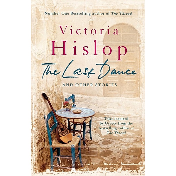 The Last Dance and Other Stories, Victoria Hislop