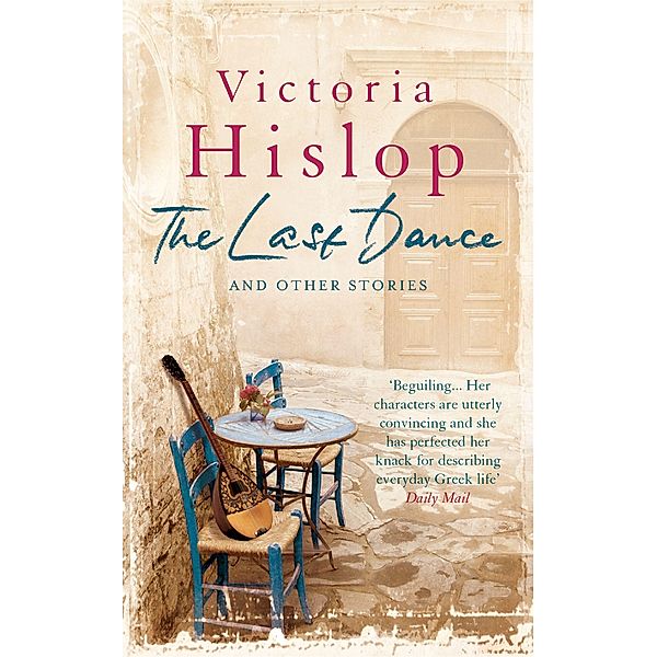 The Last Dance and Other Stories, Victoria Hislop