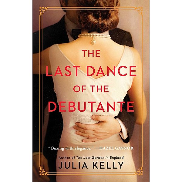 The Last Dance of the Debutante, Julia Kelly