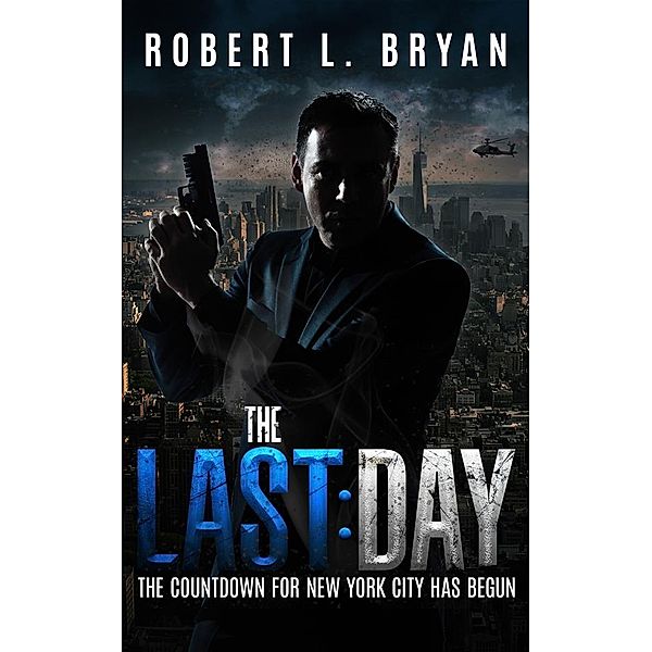 The Last Day, Robert L. Bryan