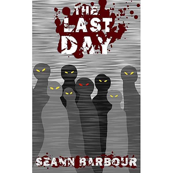 The Last Day, Seann Barbour