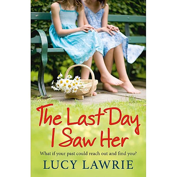 The Last Day I Saw Her, Lucy Lawrie