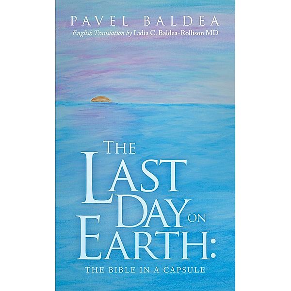 The Last Day on Earth:, Pavel Baldea