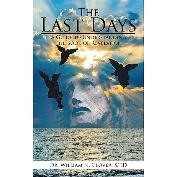 The Last Days, William N. Glover S.T.D