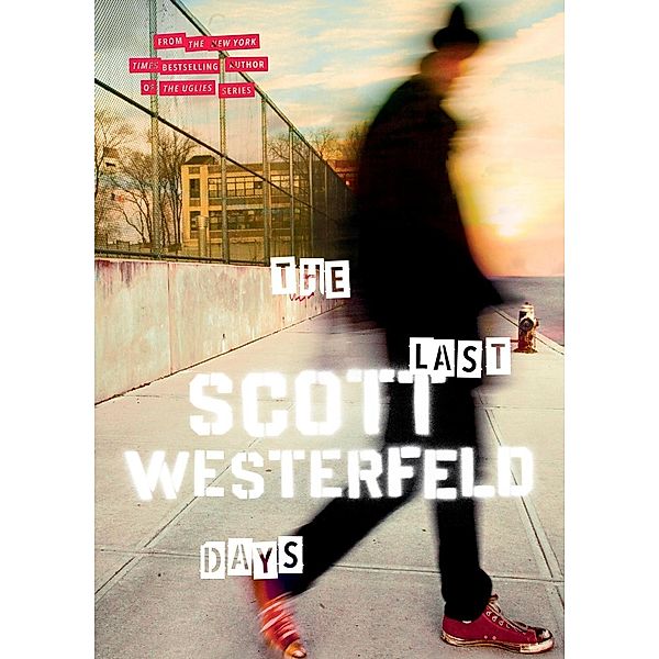 The Last Days, Scott Westerfeld