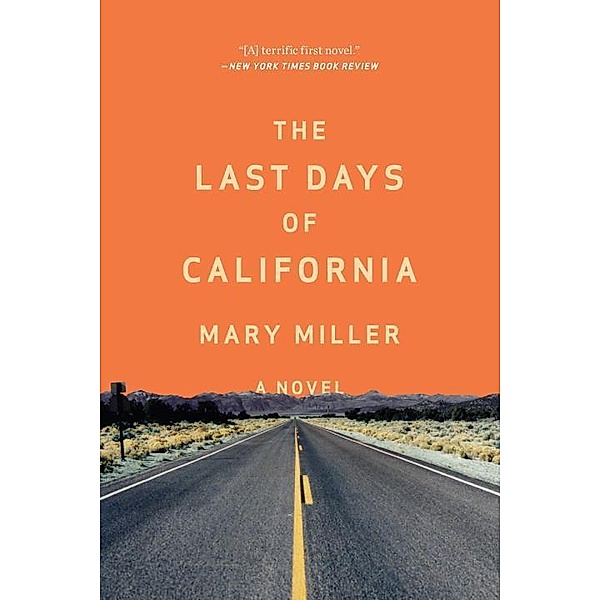 The Last Days of California, Mary Millar