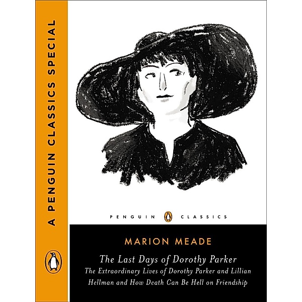 The Last Days of Dorothy Parker, Marion Meade
