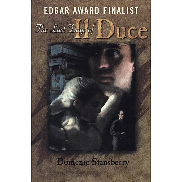 The Last Days of Il Duce, Domenic Stansberry