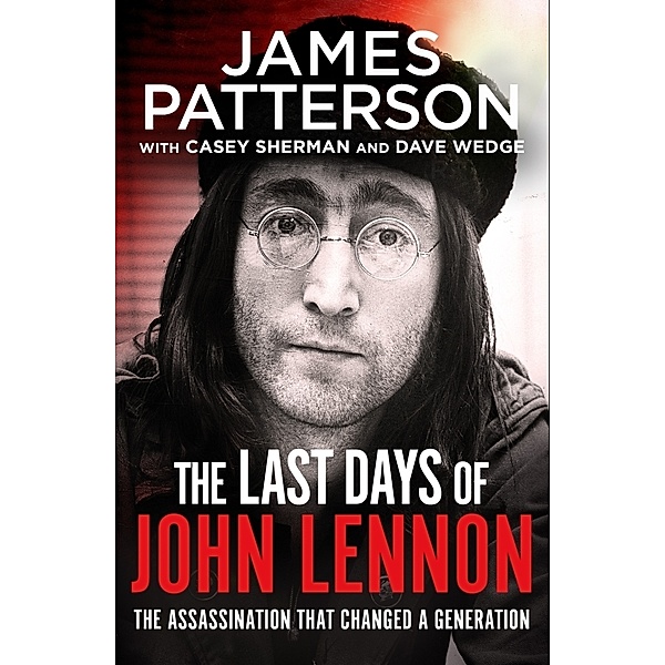 The Last Days of John Lennon, James Patterson