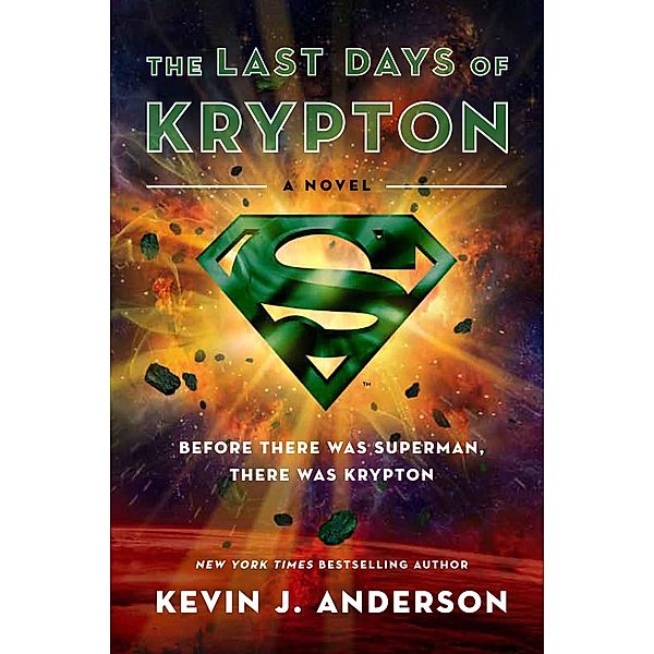 The Last Days of Krypton, Kevin J. Anderson