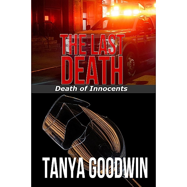 The Last Death:Lou Ann Jasinski Book 3, Tanya Goodwin