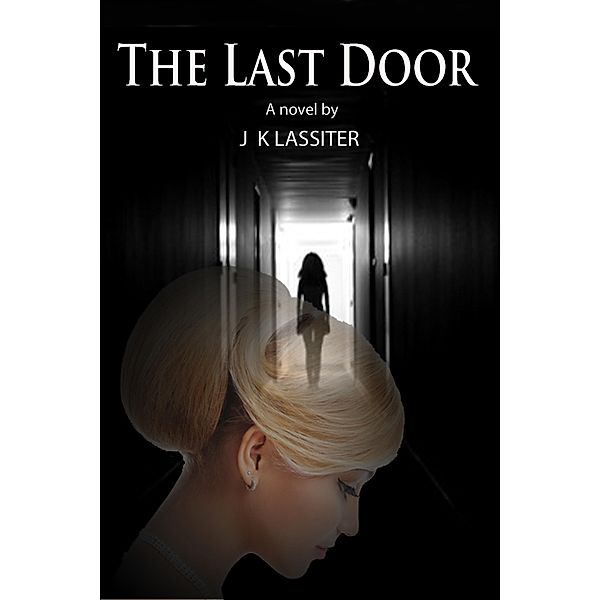 The Last Door, J K Lassiter