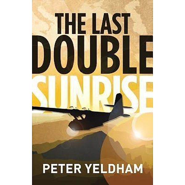 The Last Double Sunrise, Peter Yeldham