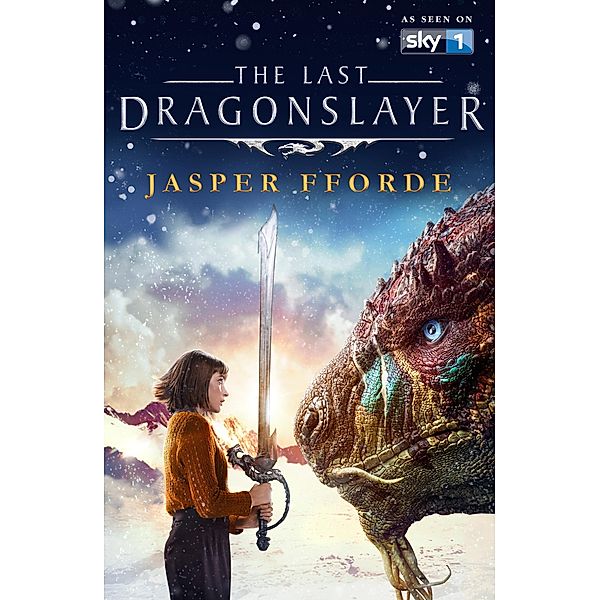The Last Dragonslayer / The Last Dragonslayer Chronicles Bd.1, Jasper Fforde