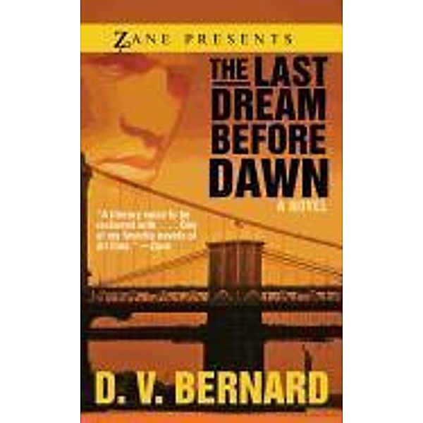The Last Dream Before Dawn, D. V. Bernard