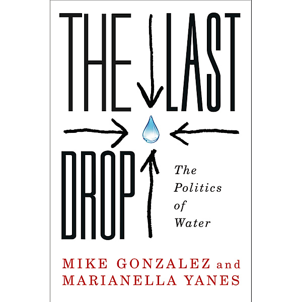 The Last Drop, Mike Gonzalez, Marianella Yanes