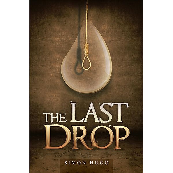 The Last Drop, Simon Hugo