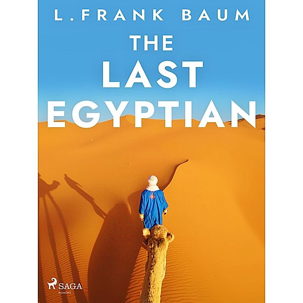 The Last Egyptian, L. Frank. Baum