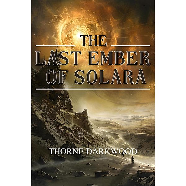 The Last Ember of Solara, Thorne Darkwood