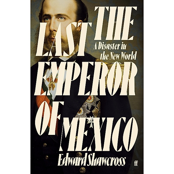 The Last Emperor of Mexico, Edward Shawcross