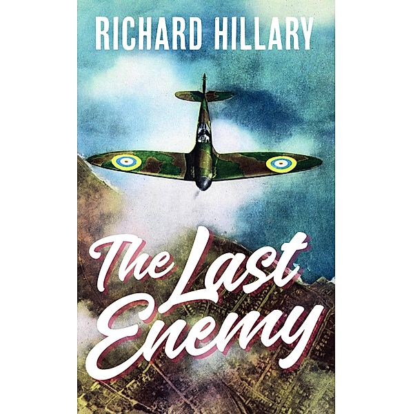 The Last Enemy, Richard Hillary