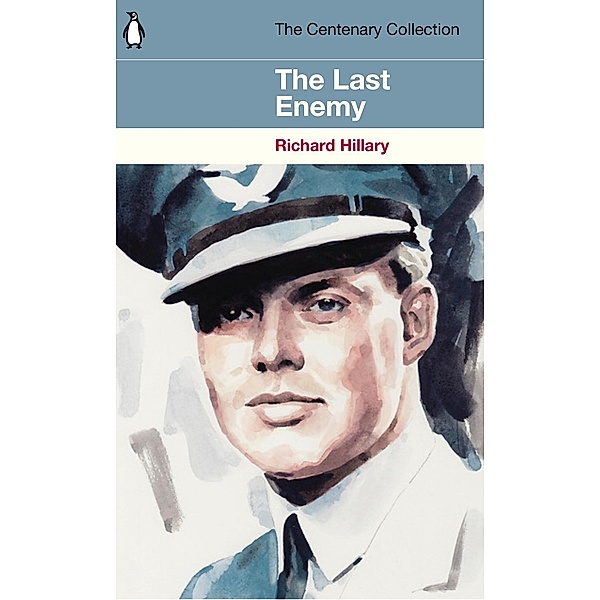 The Last Enemy / The Centenary Collection, Richard Hillary